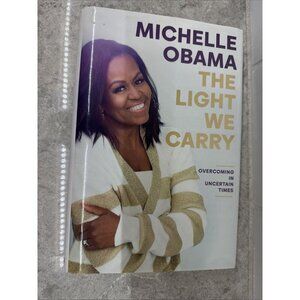 The Light We Carry: Overcoming in Uncertain Times, Michelle Obama. Hardcover New